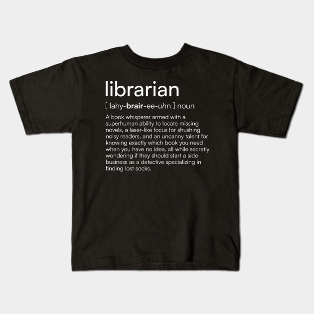 Librarian definition Kids T-Shirt by Merchgard